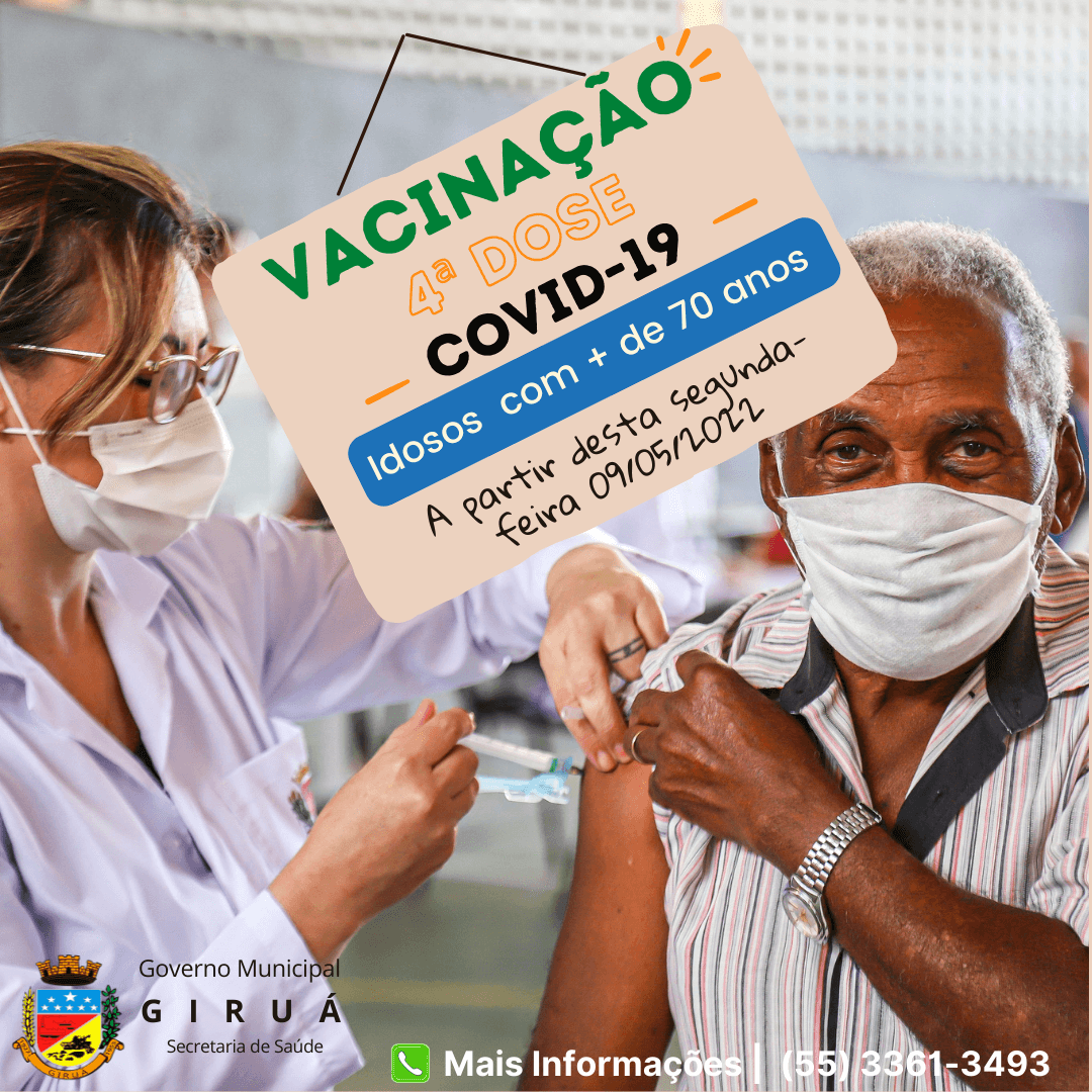 Giruá inicia a aplicação da 4ª dose da vacina contra Covid-19 para idosos acima de 70 anos   